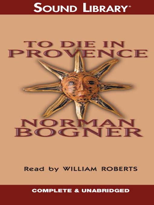 Title details for To Die in Provence by Norman Bogner - Available